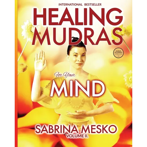 Healing Mudras for your Mind: Yoga for Your Hands - Paperback | Books | Wiccan Center