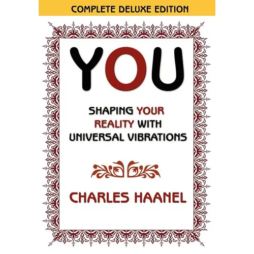 You Shaping Your Reality with Universal Vibrations by Charles Haanel - Paperback | Books | Wiccan Center