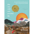 This One Wild and Precious Life: The Path Back to Connection in a Fractured World - Hardcover | Books | Wiccan Center