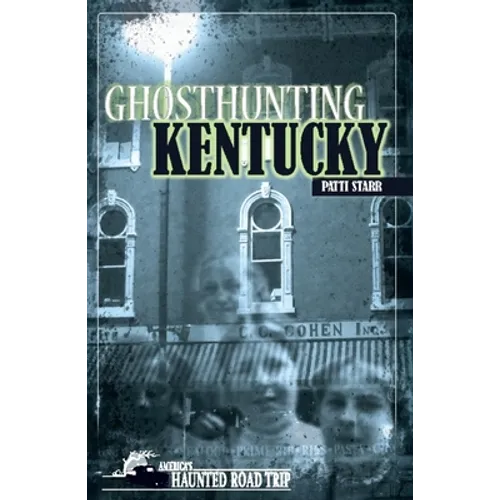 Ghosthunting Kentucky - Hardcover | Books | Wiccan Center