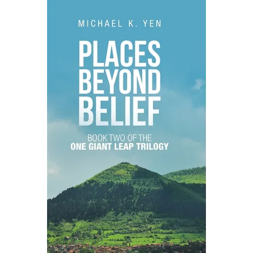 Places Beyond Belief: Book Two of the One Giant Leap Trilogy - Hardcover | Books | Wiccan Center
