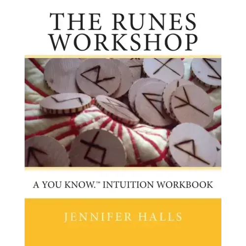 The Runes Workshop: A You know.(TM) Intuition Workbook - Paperback | Books | Wiccan Center