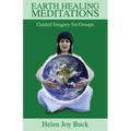 Earth Healing Meditations: Guided Imagery for Groups - Paperback