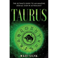 Taurus: The Ultimate Guide to an Amazing Zodiac Sign in Astrology - Paperback | Books | Wiccan Center