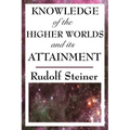 Knowledge of the Higher Worlds and Its Attainment - Paperback | Books | Wiccan Center