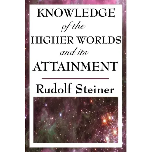 Knowledge of the Higher Worlds and Its Attainment - Paperback | Books | Wiccan Center