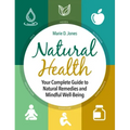 Natural Health: Your Complete Guide to Natural Remedies and Mindful Well-Being - Hardcover | Books | Wiccan Center