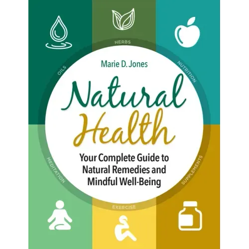 Natural Health: Your Complete Guide to Natural Remedies and Mindful Well-Being - Hardcover | Books | Wiccan Center