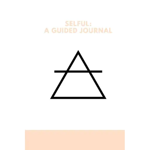 Selful: A Guided Journal - Paperback