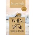 When Spirits Speak: Messages from Spirit Children - Paperback | Books | Wiccan Center