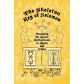 The Skeleton Key of Solomon: Unlocking the Secret Reflection of Sigils and Vévés - Paperback | Books | Wiccan Center