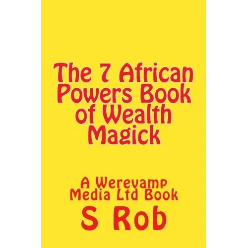 The 7 African Powers Book of Wealth Magick - Paperback