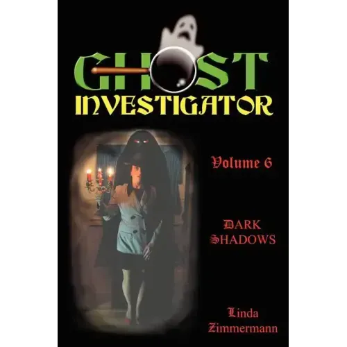 Ghost Investigator Volume 6 Dark Shadows - Paperback