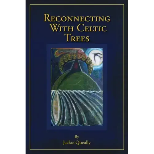 Reconnecting with Celtic Trees - Paperback | Books | Wiccan Center