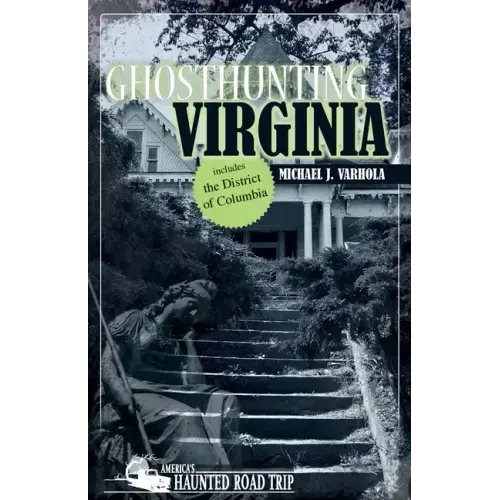 Ghosthunting Virginia - Hardcover | Books | Wiccan Center