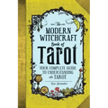 The Modern Witchcraft Book of Tarot: Your Complete Guide to Understanding the Tarot - Hardcover | Books | Wiccan Center