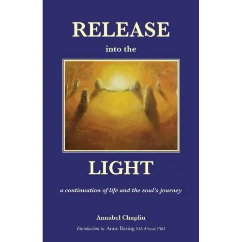 Release into the Light: a Continuation of Life and the Soul's Journey - Paperback | Books | Wiccan Center