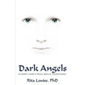 Dark Angels: An Insider's Guide To Ghosts, Spirits & Attached Entities - Paperback | Books | Wiccan Center