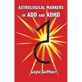 Astrological Markers for ADD and ADHD - Paperback