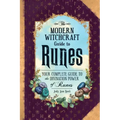 The Modern Witchcraft Guide to Runes: Your Complete Guide to the Divination Power of Runes - Hardcover | Books | Wiccan Center