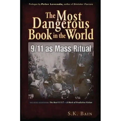 The Most Dangerous Book in the World: 9/11 as Mass Ritual - Paperback | Books | Wiccan Center
