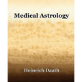 Medical Astrology (1914) - Paperback | Books | Wiccan Center