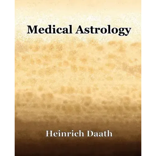 Medical Astrology (1914) - Paperback | Books | Wiccan Center