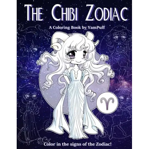 The Chibi Zodiac: A Kawaii Coloring Book by YamPuff featuring the Astrological Star Signs as Chibis - Paperback