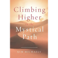 Climbing Higher on the Mystical Path - Paperback