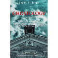 Ghostology: Ghosts of the Former Idaho Territory: Tales from a Decade of Paranormal Investigation - Paperback | Books | Wiccan Center