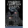 Haunted Canadian County - Hardcover | Books | Wiccan Center