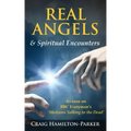 Real Angels and Spiritual Encounters: Experiences, Messages and Guidance - Paperback | Books | Wiccan Center