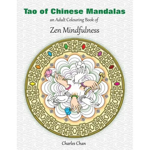Tao of Chinese Mandalas: An Adult Colouring Book of Zen Mindfulness - Paperback | Books | Wiccan Center