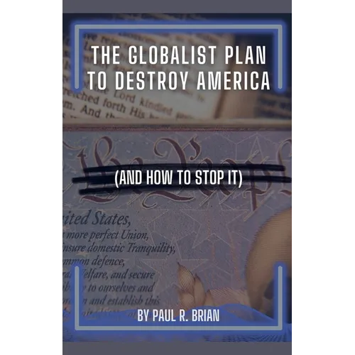 The Globalist Plan To Destroy America (And How To Stop It) - Paperback | Books | Wiccan Center