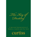 The Key of Destiny: A Spiritual Interpretation of Numbers, Symbols and The Tarot - Paperback | Books | Wiccan Center