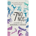 The 7 No Nos: A Guide to Awakening & Freedom - Hardcover | Books | Wiccan Center