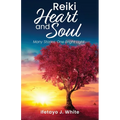 REIKI HEART and SOUL: Many Stories, One Bright Light - Paperback | Books | Wiccan Center