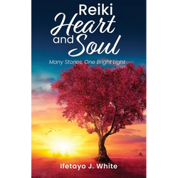 REIKI HEART and SOUL: Many Stories, One Bright Light - Paperback | Books | Wiccan Center