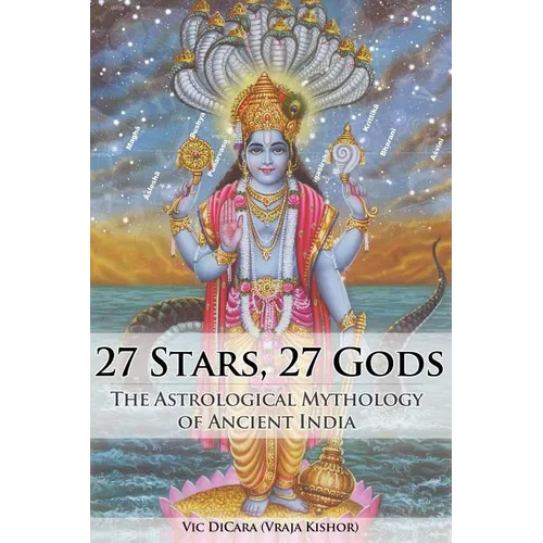 27 Stars, 27 Gods: The Astrological Mythology of Ancient India - Paperback | Books | Wiccan Center