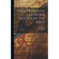 Parapsychology Frontier Science of the Mind - Hardcover | Books | Wiccan Center