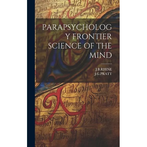 Parapsychology Frontier Science of the Mind - Hardcover | Books | Wiccan Center