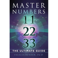 Master Numbers 11, 22, 33: The Ultimate Guide - Paperback | Books | Wiccan Center