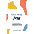 Current Priority: Me: 365 Empowering Quotes and Affirmations from Black Voices. Words to Inspire you to Choose Yourself Daily - Paperback | Books | Wiccan Center