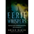 Eerie Whispers: Exploring Canada's Reluctant Relationship with Its Ghostly Lore - Paperback | Books | Wiccan Center