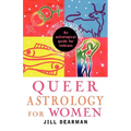 Queer Astrology for Women: An Astrological Guide for Lesbians - Paperback | Books | Wiccan Center