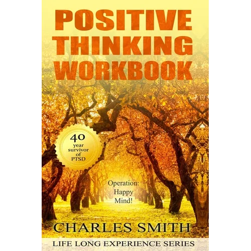 Positive Thinking Workbook (Black & White version): Operation: Happy Mind - Paperback | Books | Wiccan Center