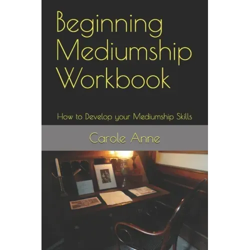 Beginning Mediumship Workbook: How to Develop your Mediumship Skills - Paperback | Books | Wiccan Center