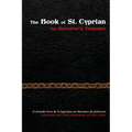 The Book of St. Cyprian: The Sorcerer's Treasure - Paperback | Books | Wiccan Center