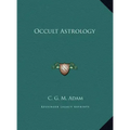 Occult Astrology - Hardcover | Books | Wiccan Center