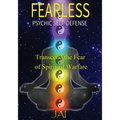 Fearless: Psychic Self-Defense: Transcend the Fear of Spiritual Warfare - Paperback | Books | Wiccan Center